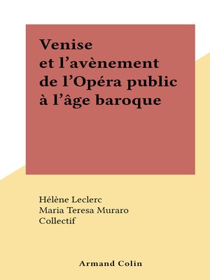 cover image of Venise et l'avènement de l'Opéra public à l'âge baroque